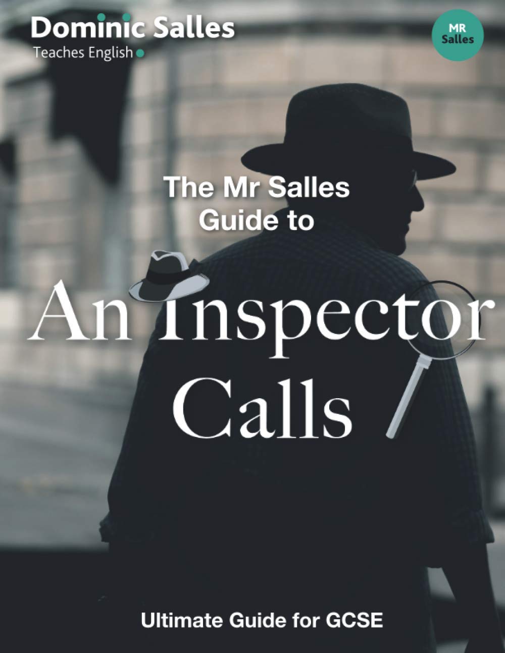 The Mr Salles Guide to An Inspector Calls