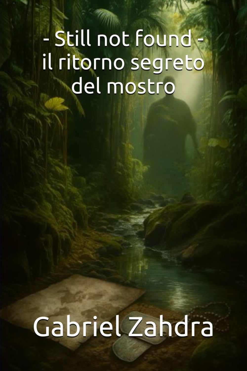 Still not found - il ritorno segreto del mostro