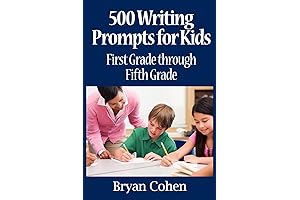 500 Writing Prompts for Kids Book: Inspire Your Child's Imagination and Strengthen Their Writing Skills