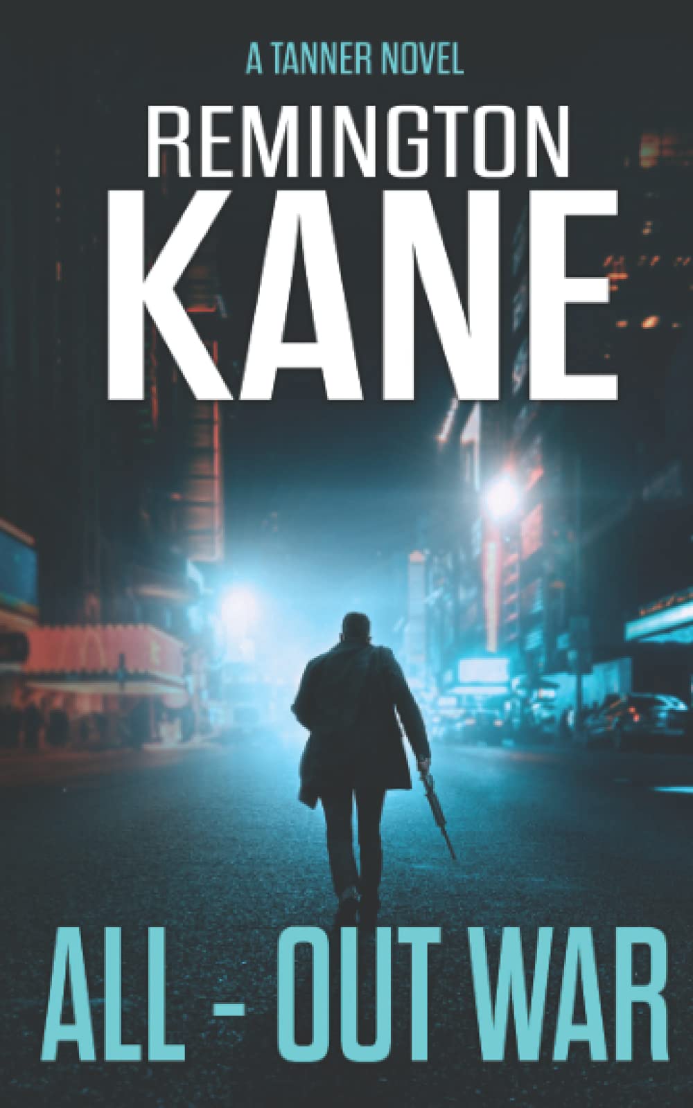 All-Out War (A Tanner Novel)