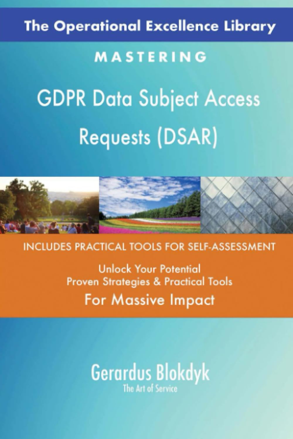 The Operational Excellence Library; Mastering GDPR Data Subject Access Requests (DSAR)