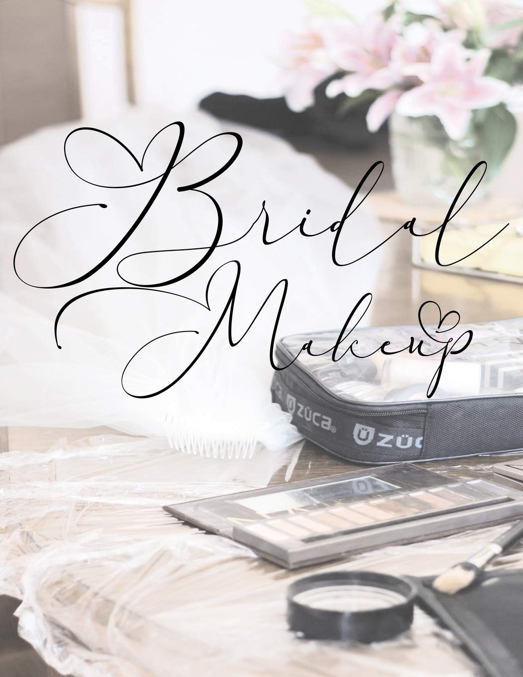 Bridal Makeup: Blank Client Bride Face Charts to Practice Makeup For Professional or Amateur Makeup Artists