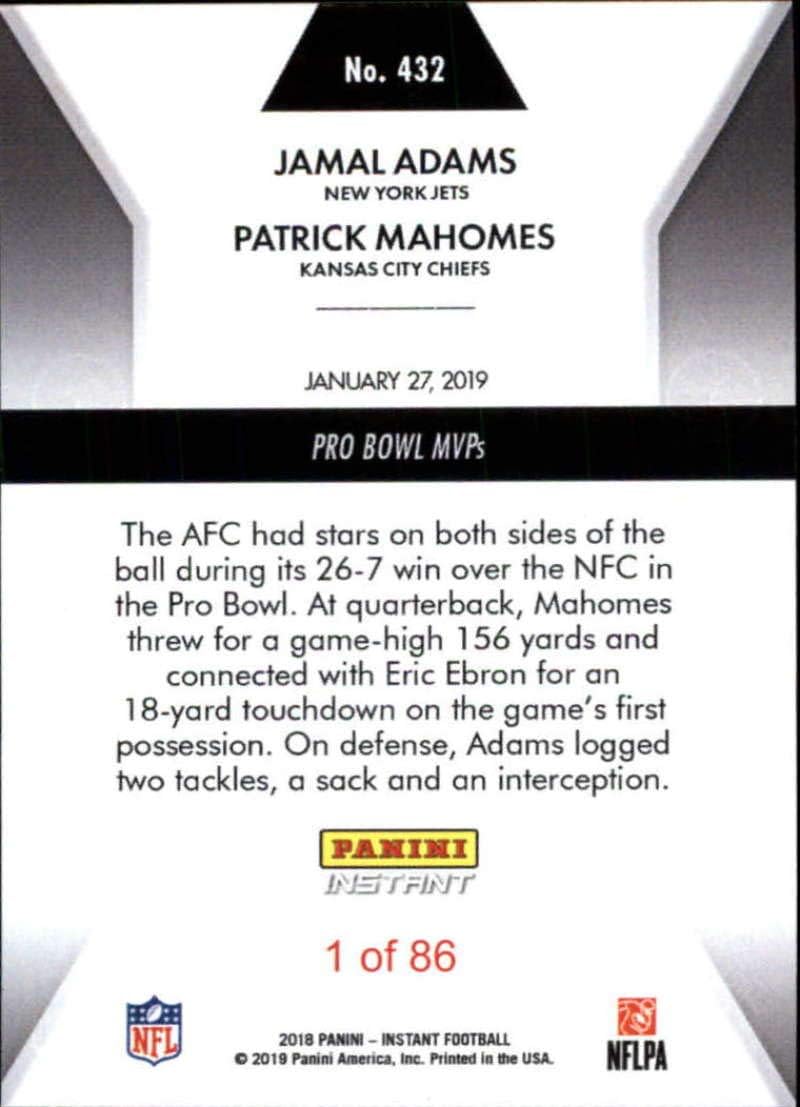 2018 Panini Instant NFL Football #432 Jamal Adams/Patrick Mahomes II New York Jets/Kansas City Chiefs Pro Bowl MVPs Print Run 86