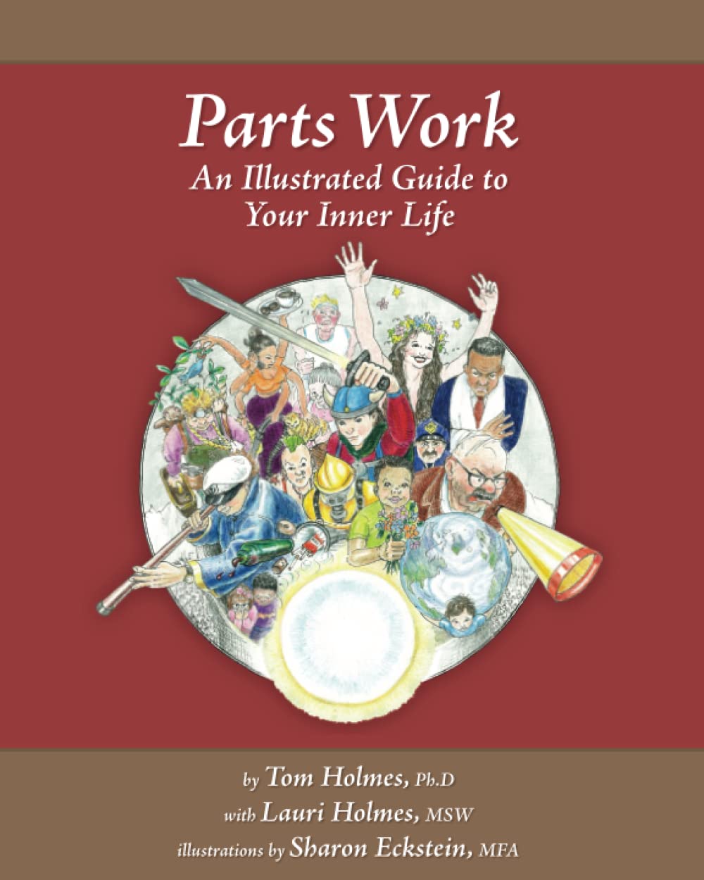A cover of a book, "Parts Work: An Illustrated Guide to Your Inner Life"