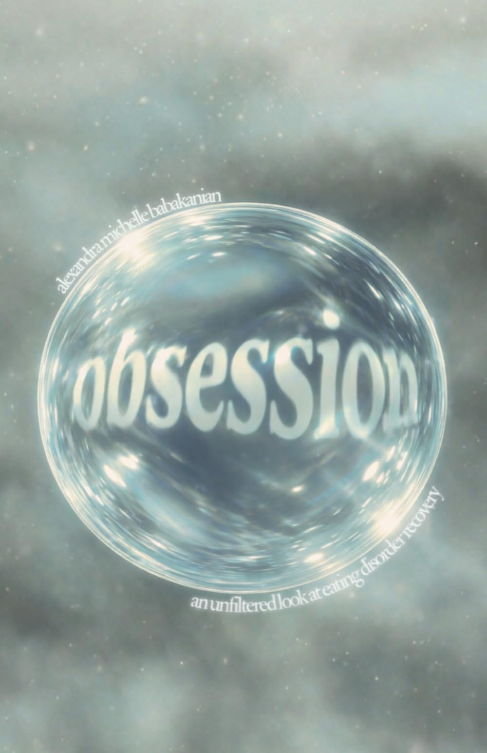 obsession: an unfiltered look at eating disorder recovery