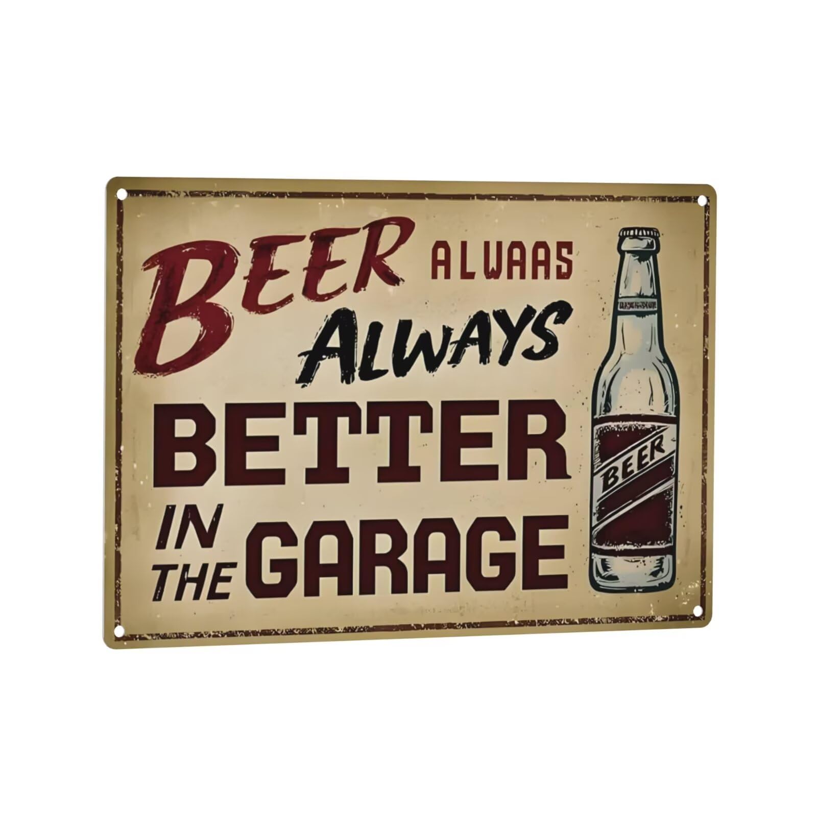 Yisi Njszwe17 Funny Beer Garage Sign Beer Always Tastes Better In The Garage Sign Man Cave Decor Metal Beer Tin Signs Bar Decor Metal Plaque Retro Garage Man Cave Wall Art Poster Decorations 12X8in
