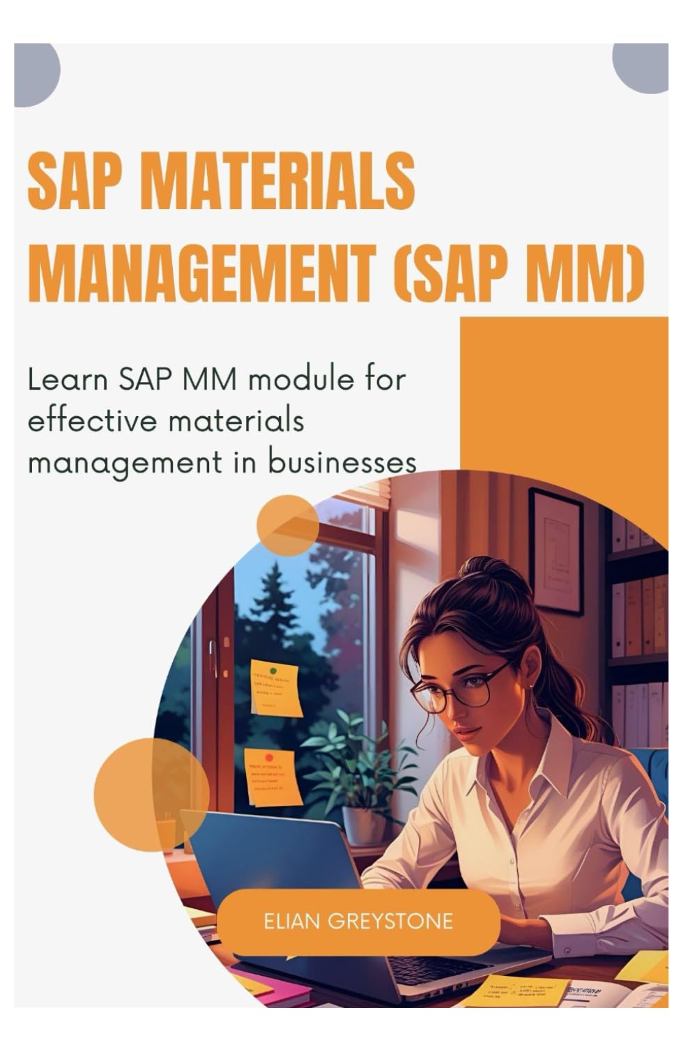 SAP Materials Management (SAP MM): Learn SAP MM module for effective materials management in businesses