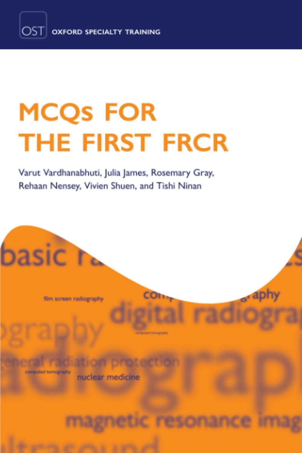OXFORD UNIVERSITY PRESS MCQs for the First FRCR