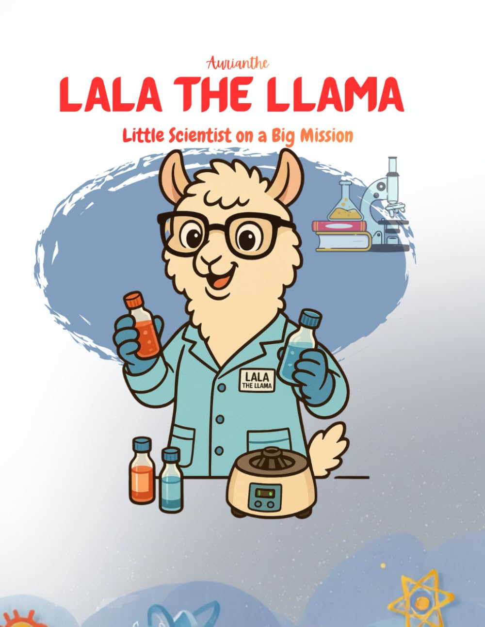Lala the Llama: Little Scientist on a Big Mission