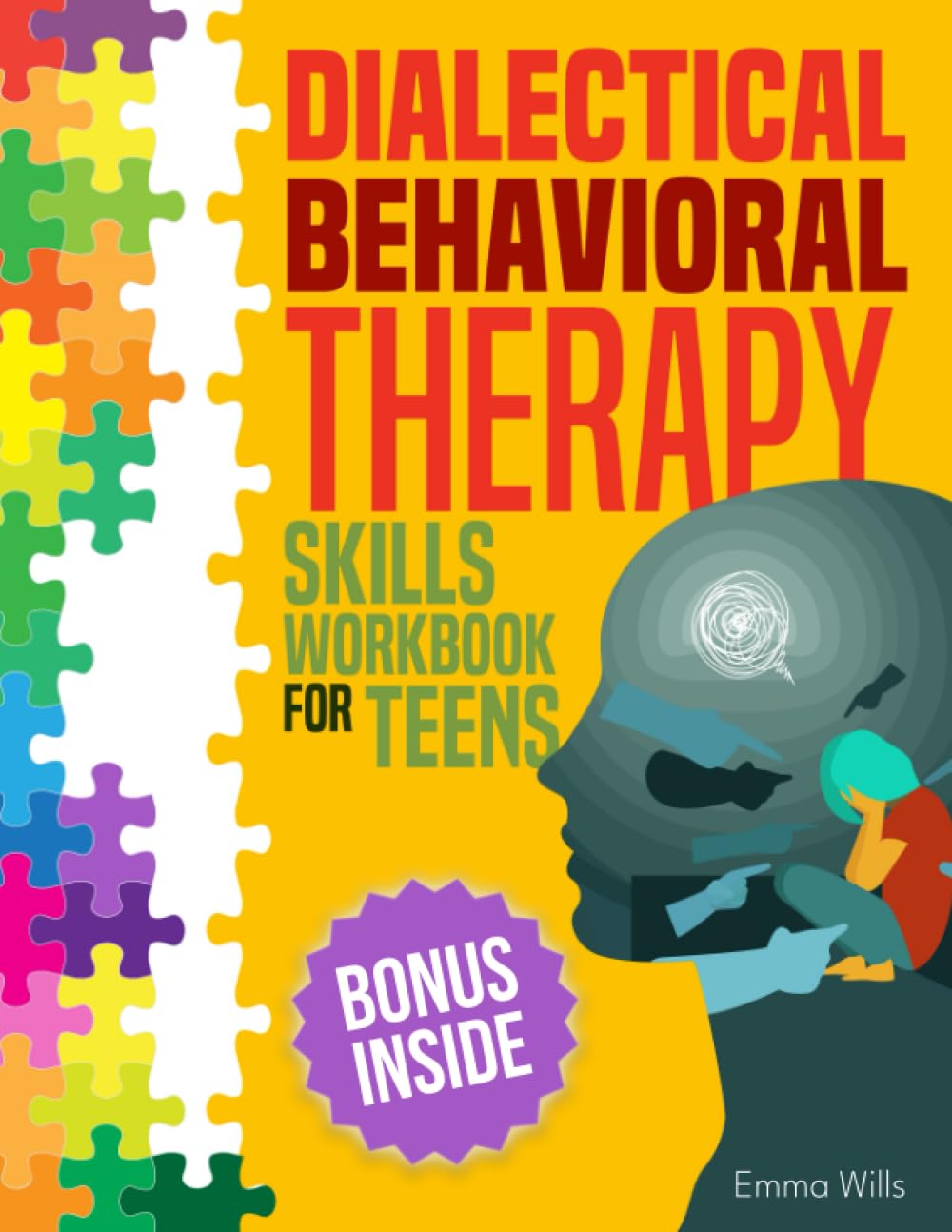 Buy Dialectical Behavioral Therapy Skills Workbook for Teens: The ...