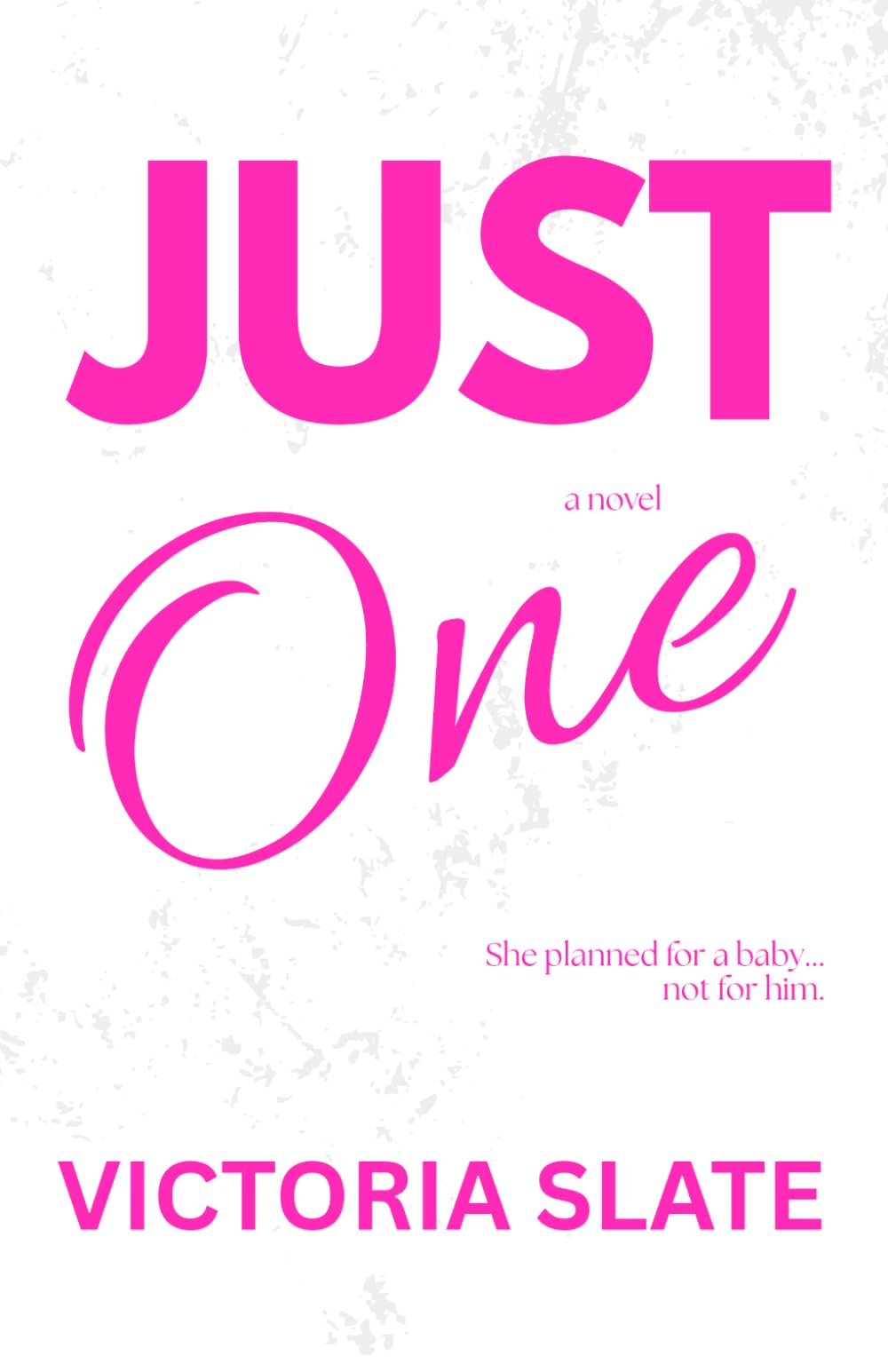 Just One: A spicy, later-in-life, small-town romance