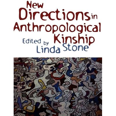 New Directions in Anthropological Kinship