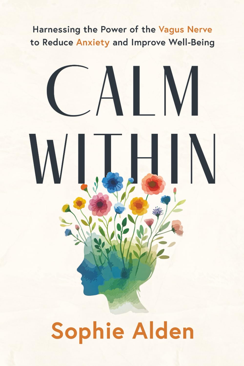 Calm Within: Harnessing the Power of the Vagus Nerve to Reduce Anxiety and Improve Well-Being