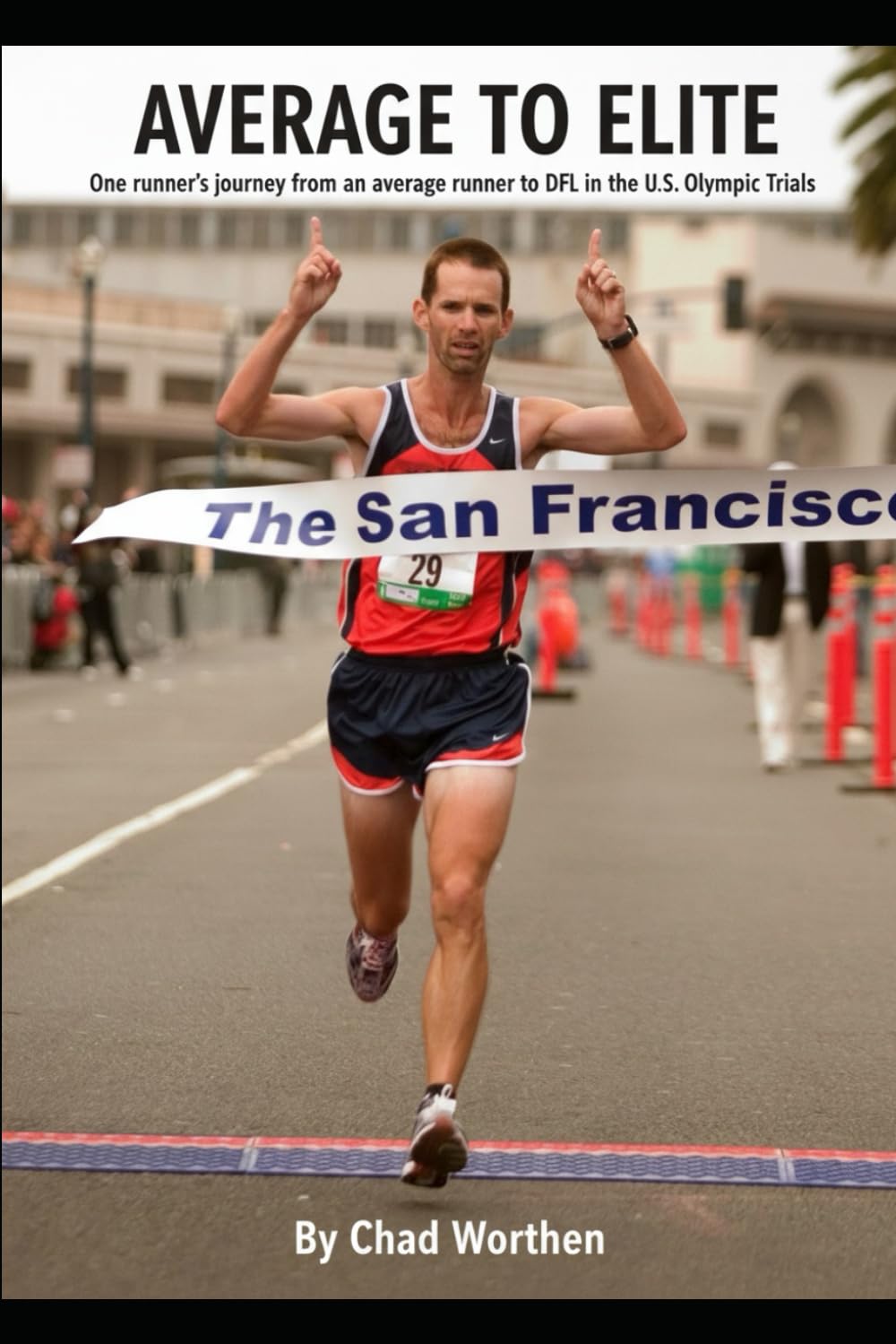Average to Elite: One runner's journey from an average runner to DFL in the U.S. Olympic Trials
