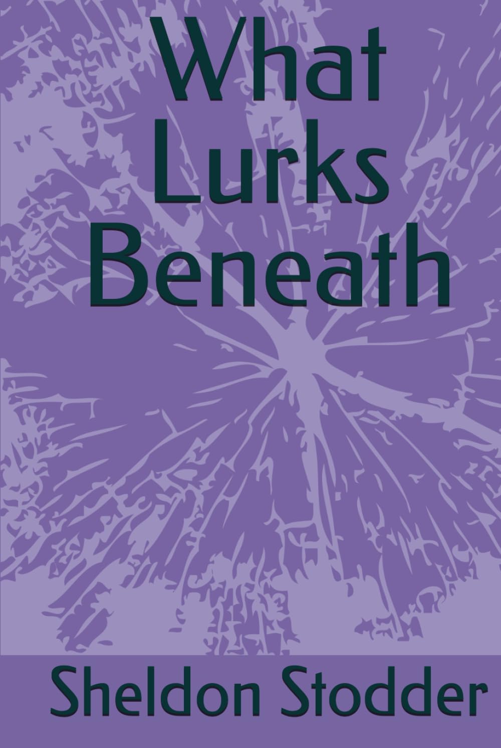 What Lurks Beneath