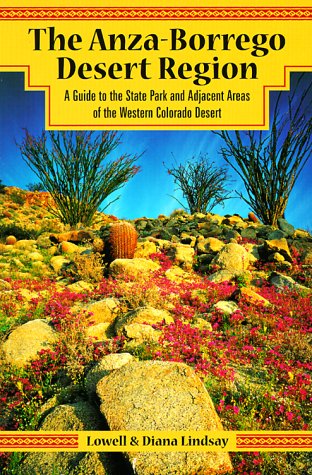 The Anza-Borrego Desert Region: A Guide to the State Park and Adjacent Areas of the Western Colorado