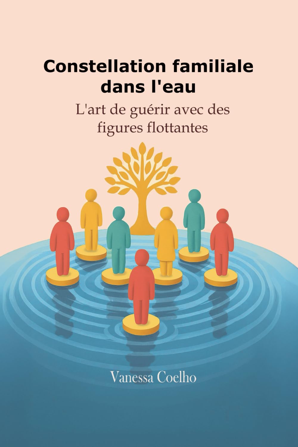 Constellation familiale dans l'eau: L'art de guérir avec des figures flottantes