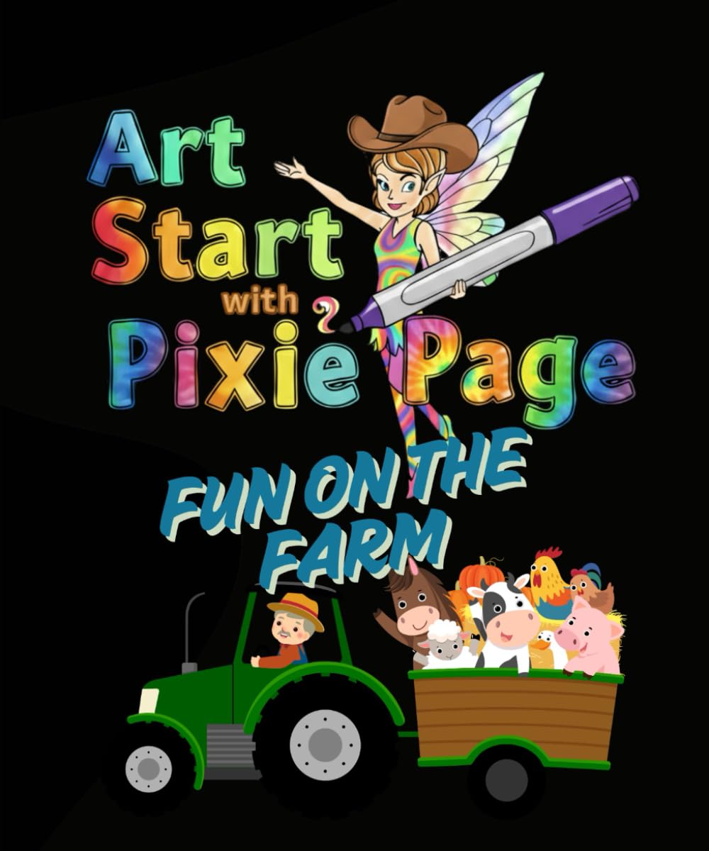 Art Start with Pixie Page Fun on the Farm (Art Start with Pixie Page Coloring Books)