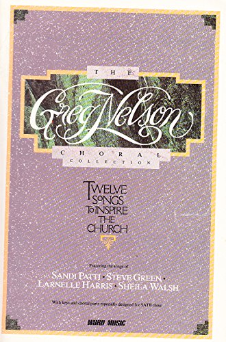 Greg Nelson Choral Collection 3010182015 Book Cover