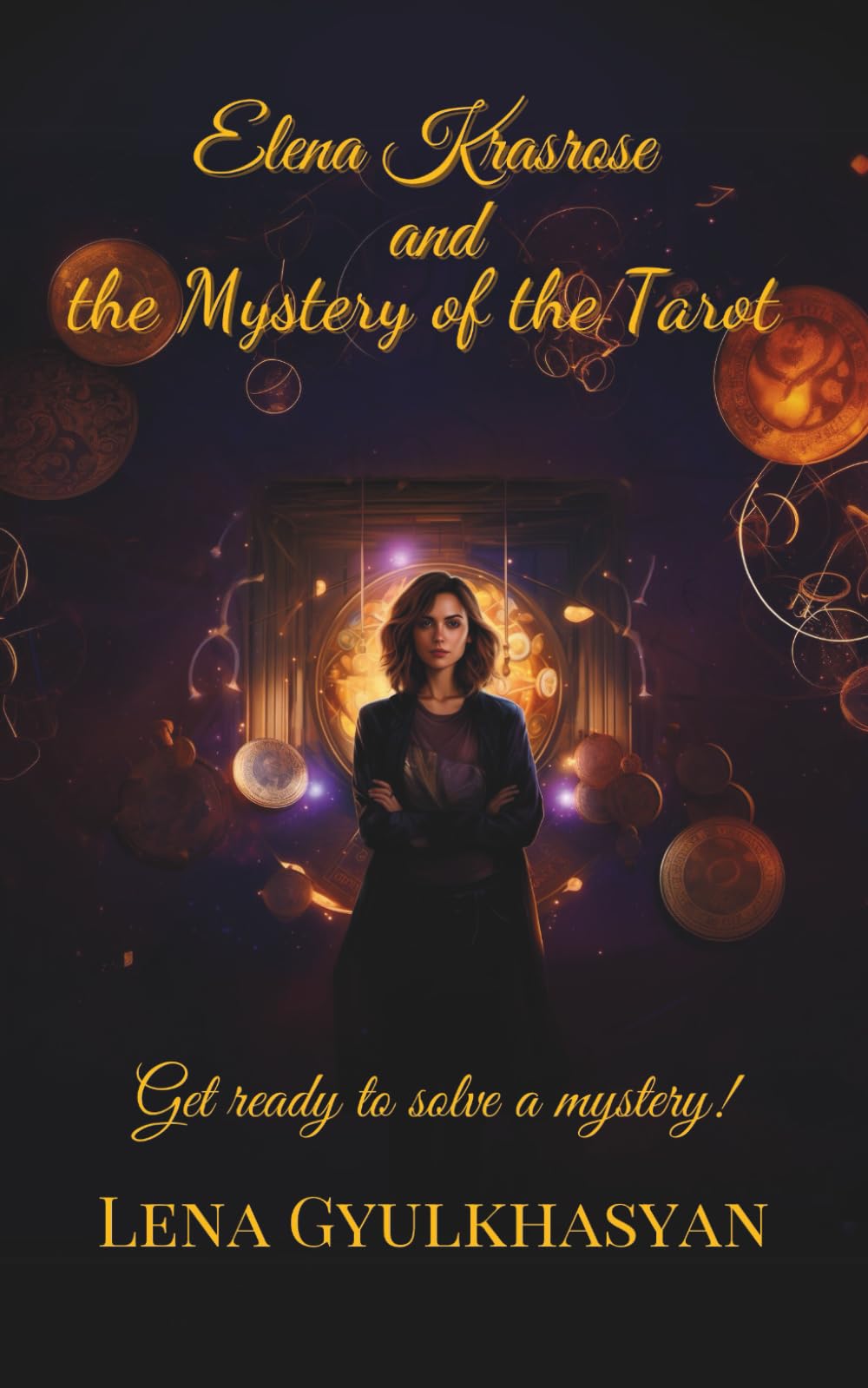 Elena Krasrose and the Mystery of the Tarot (Elena Krasrose Mysteries)