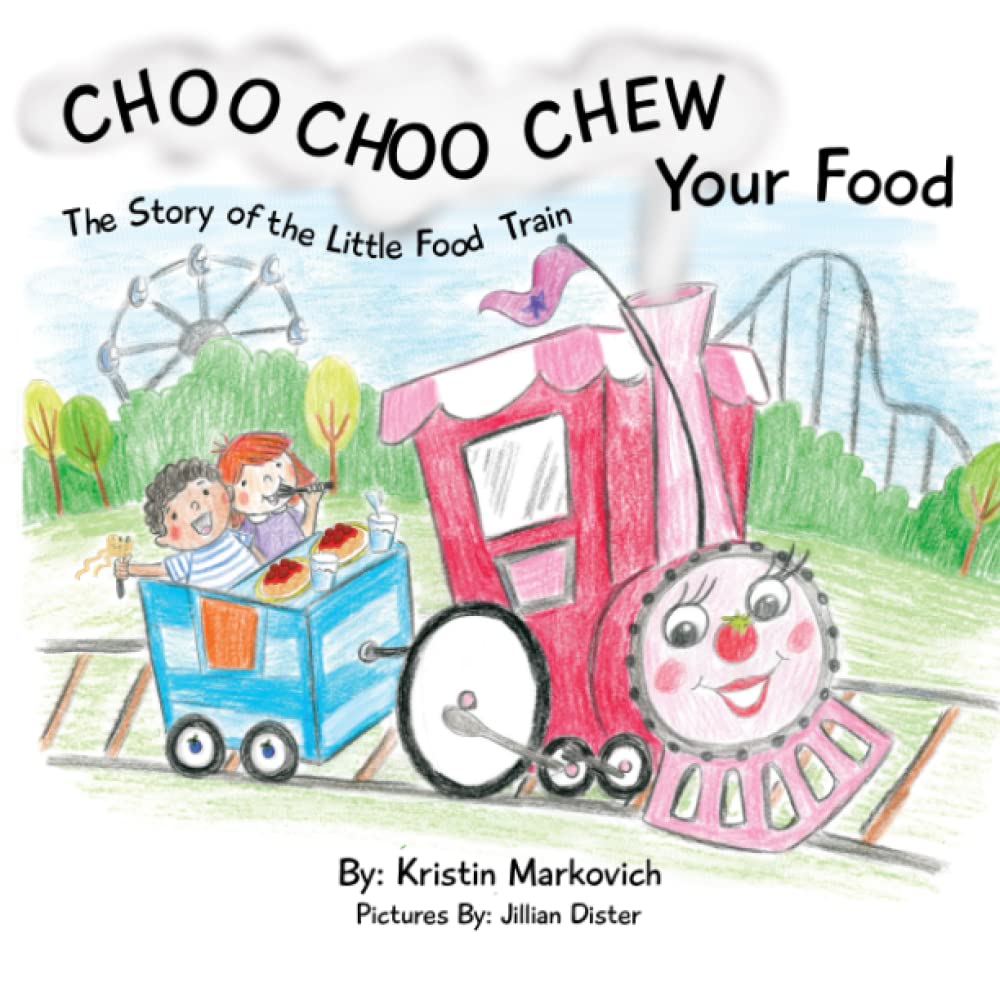 CHOO CHOO CHEW YOUR FOOD: The Story of the Little Food Train
