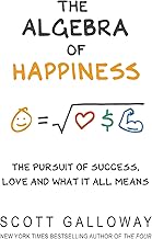 The Algebra of Happiness: The pursuit of success, love and what it all means