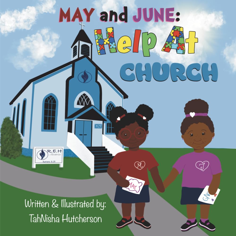 May and June: Help At Church: A story about friends who think a little differently