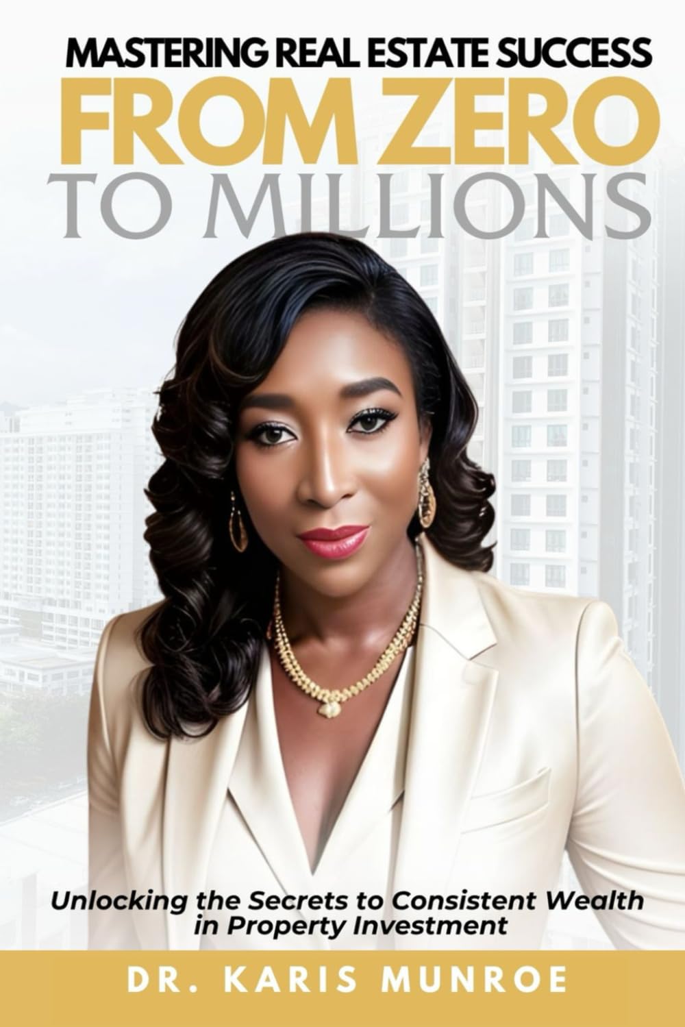 From Zero to Millions: Unlocking the Secrets to Consistent Wealth in Property Investment