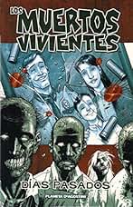 Los muertos vivientes nº 01/32: Días pasados (Los Muertos Vivientes (The Walking Dead Cómic))