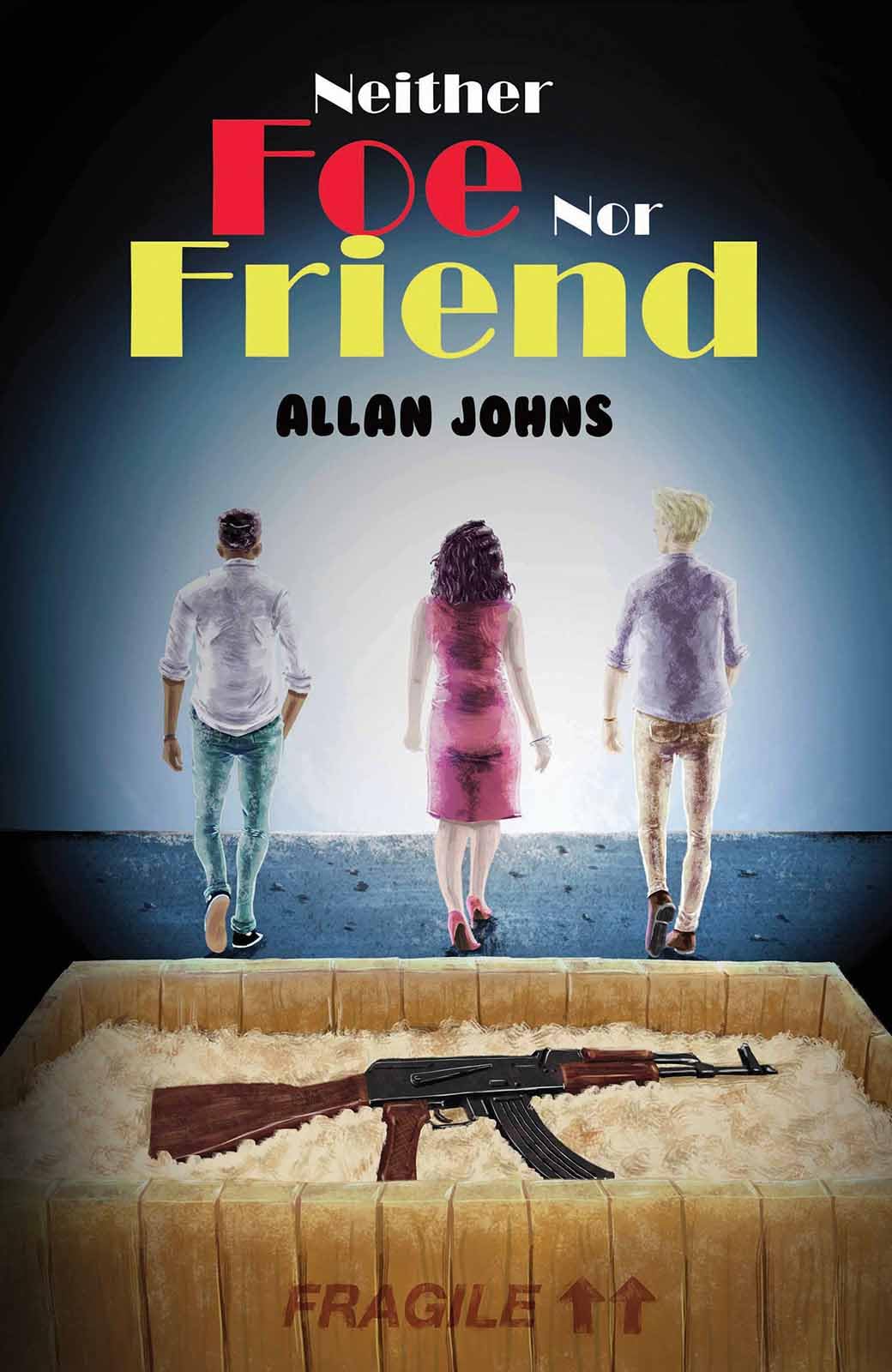 Neither Foe nor Friend by Allan Johns (Paperback Book)