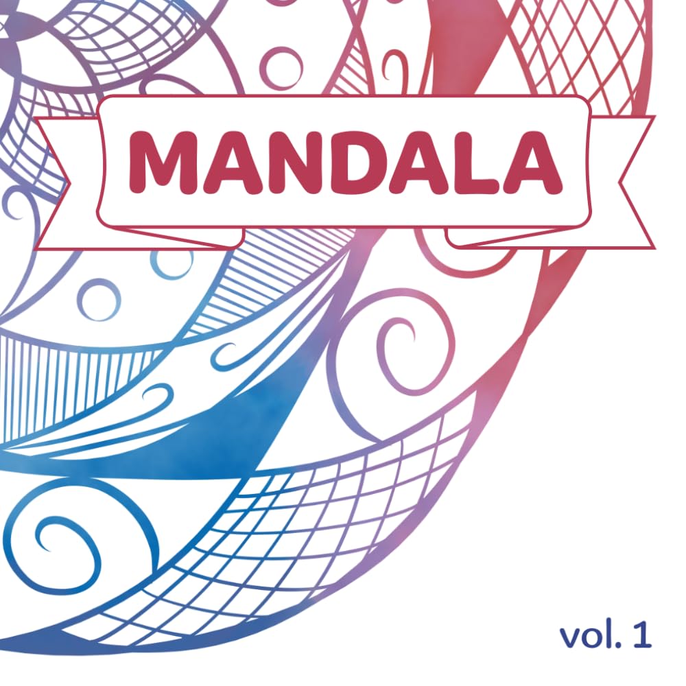 Mandala Coloring Book: 50 Relaxing Designs (Volume 1): Stress Relief, Mindfulness and Creative Coloring for All Skill Levels (mandala coloring book for quiet time)
