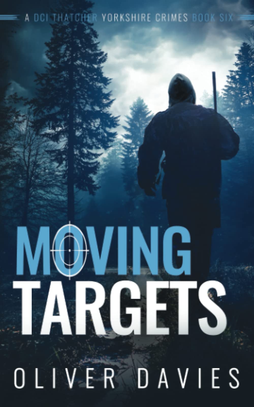 Moving Targets (A DCI Thatcher Yorkshire Crimes)
