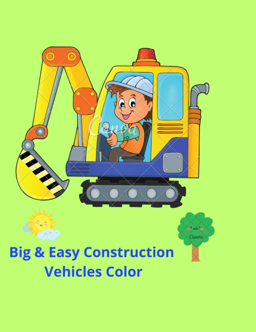 Big & Easy Construction Vehicles Color: Dump Trucks, Excavators and Bulldozers with Large Simple Pages, Thick