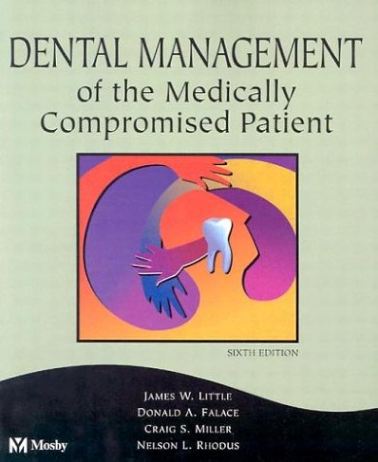 Dental Management of the Medically Compromised Patient: 9780323011716 ...