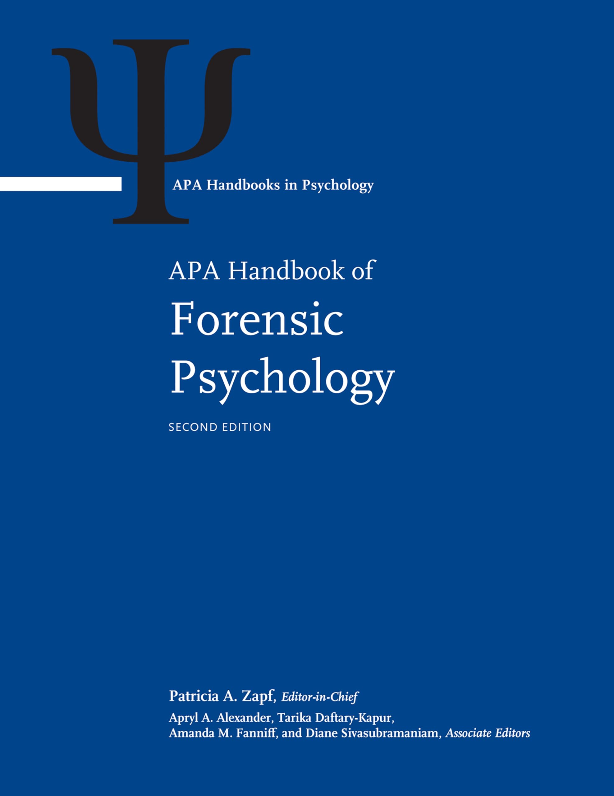 APA Handbook of Forensic Psychology: Volume 1: Individual and Situational Influences in Criminal and Civil Contexts; Volume 2: Criminal Investigation, ... (APA Handbooks in Psychology® Series)