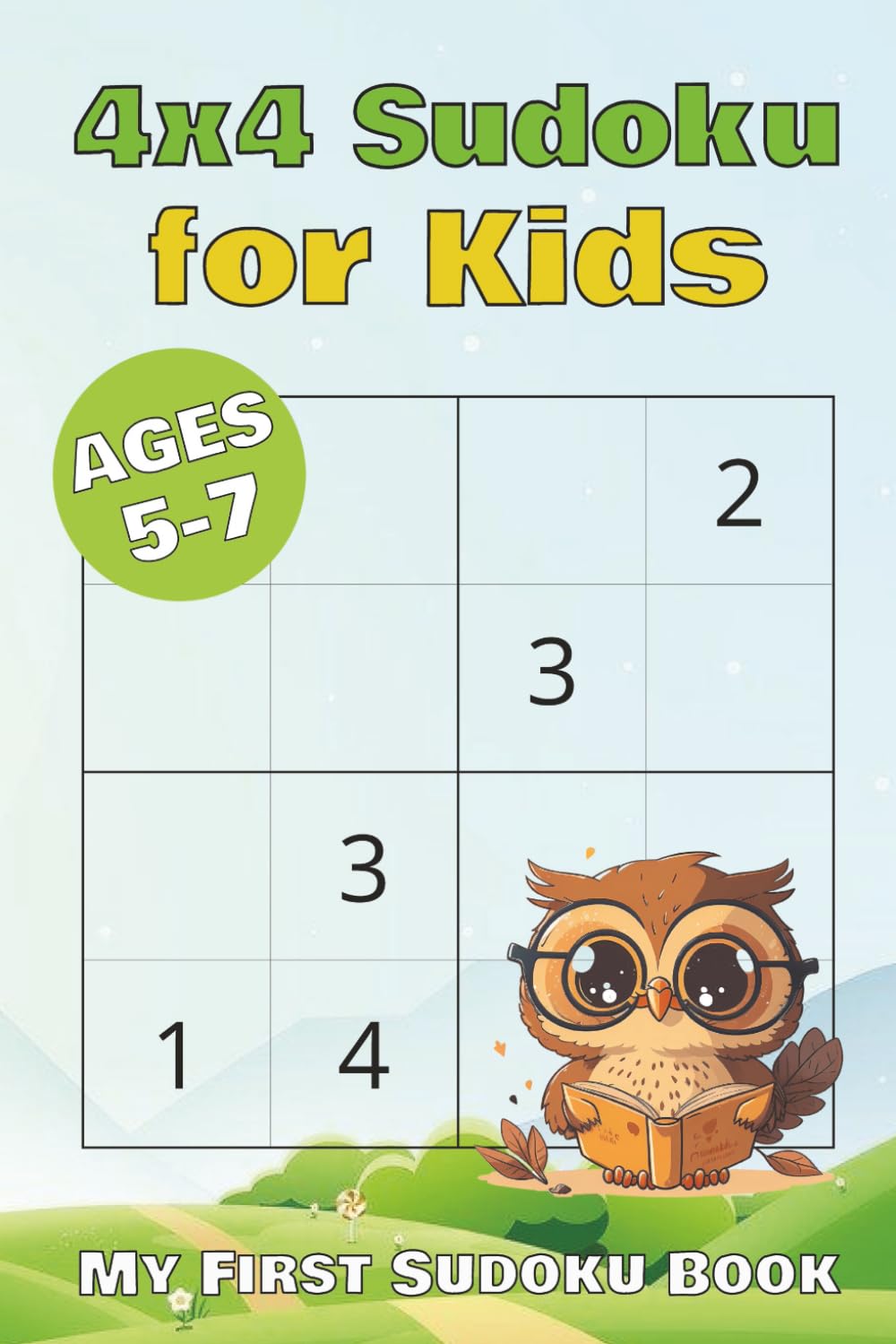 4x4 Sudoku for Kids: Sudoku Puzzle Book for Children | 200 Puzzles with Solutions | 6x9 inches, 102 pages | Perfect for First Sudoku Experience