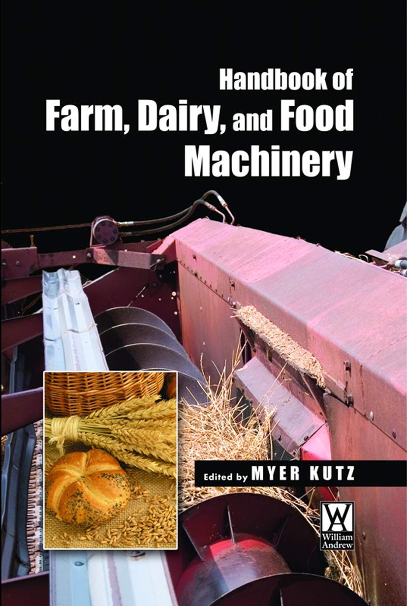 Handbook of Farm, Dairy and Food Machinery Paperback – 19 Oct. 2010
