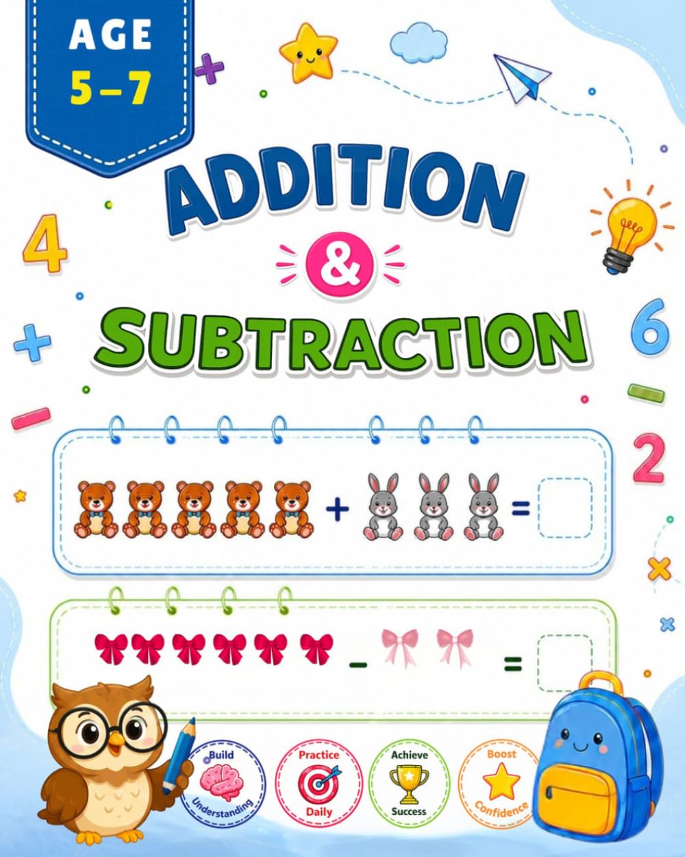 Addition & Subtraction Activity Book for Kids: Fun and Interactive Math Workbook for Ages 5-7 | Beginner Addition and Subtraction Practice for Early Learners