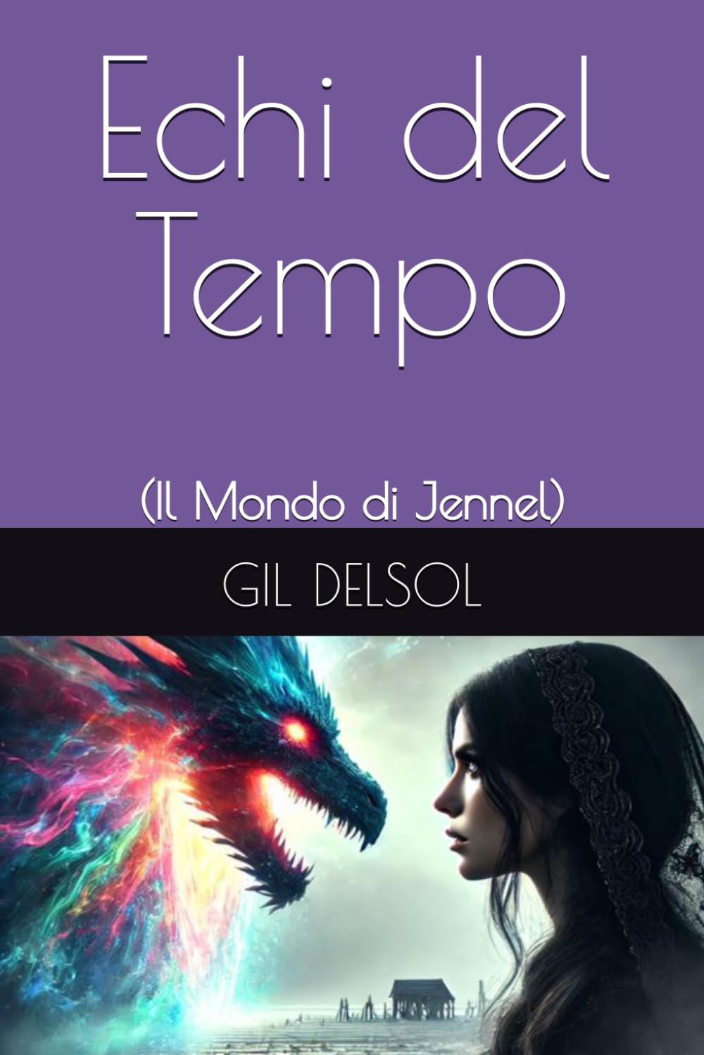 Echi del Tempo: (Il Mondo di Jennel)
