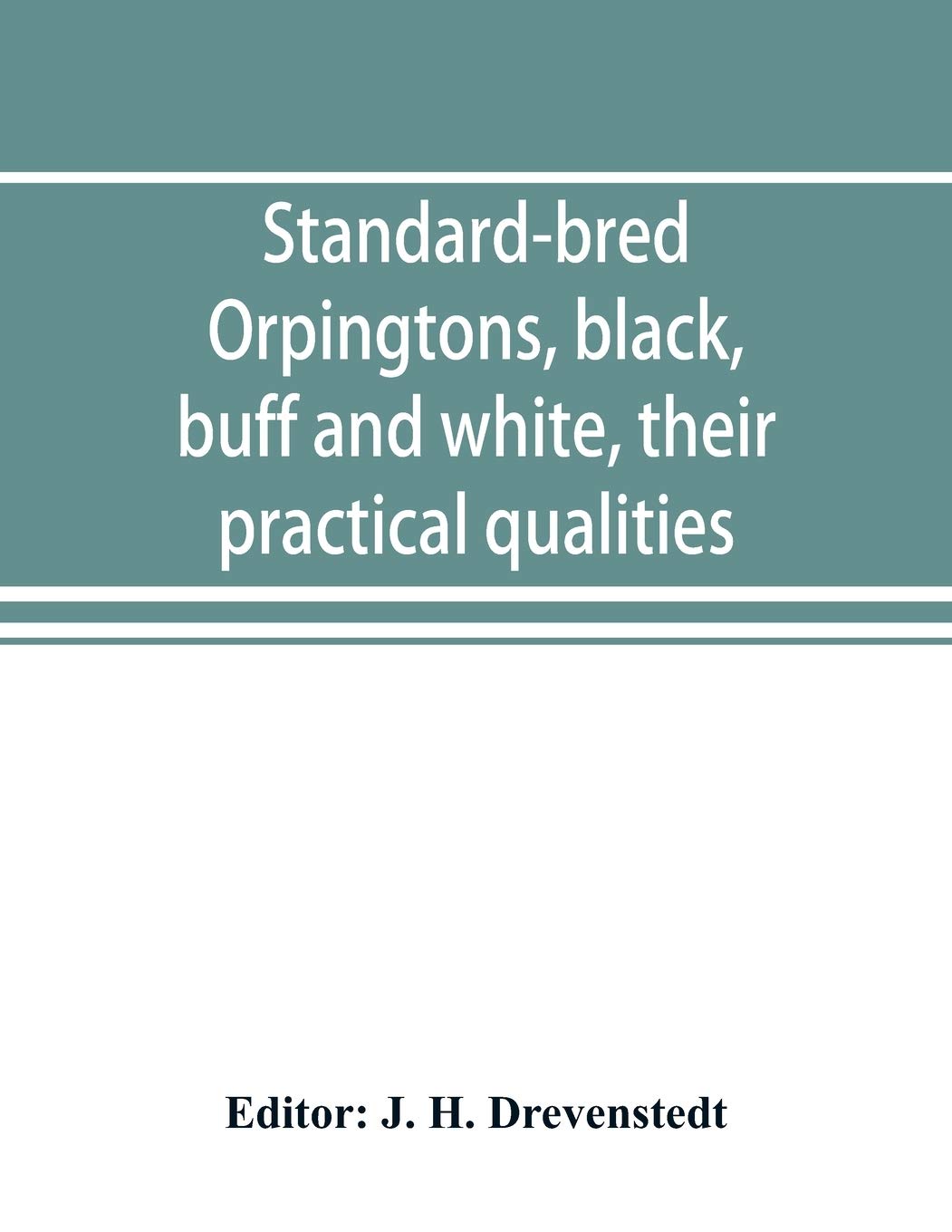 Buy Standardbred Orpingtons, black, buff and white, their practical