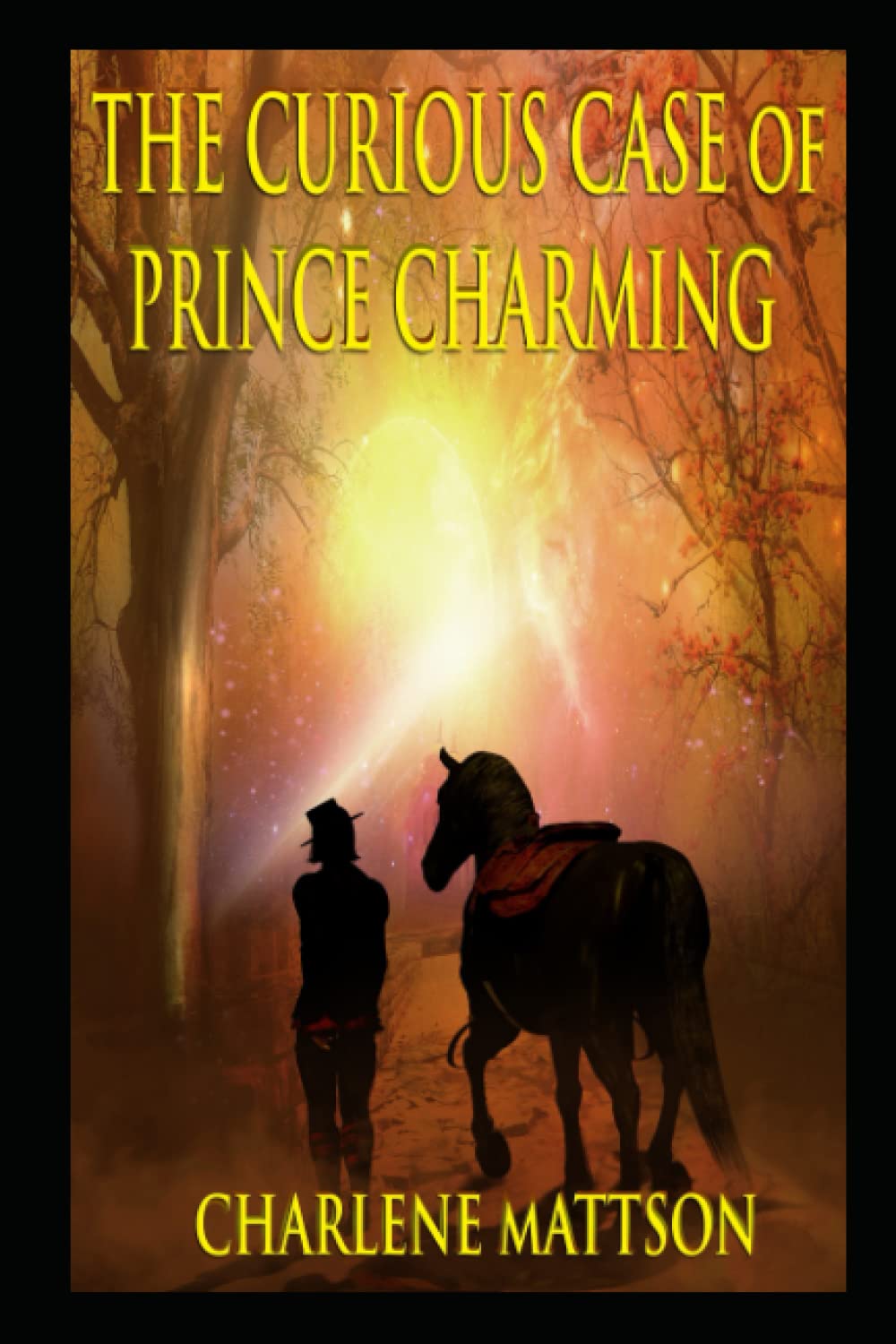 The Curious Case of Prince Charming: The Fairy Tale Case Files 1