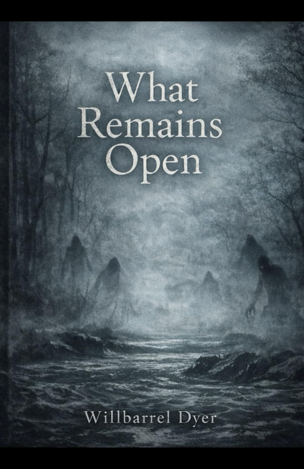 What Remains Open: A Liminal Horror Novel