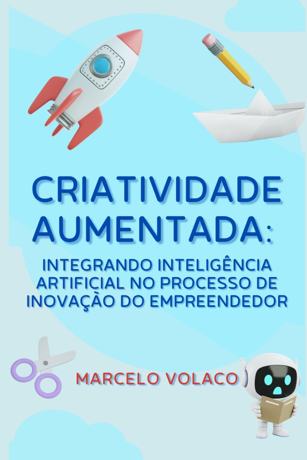 Criatividade Aumentada:: integrando inteligência artificial no processo de inovação do empreendedor