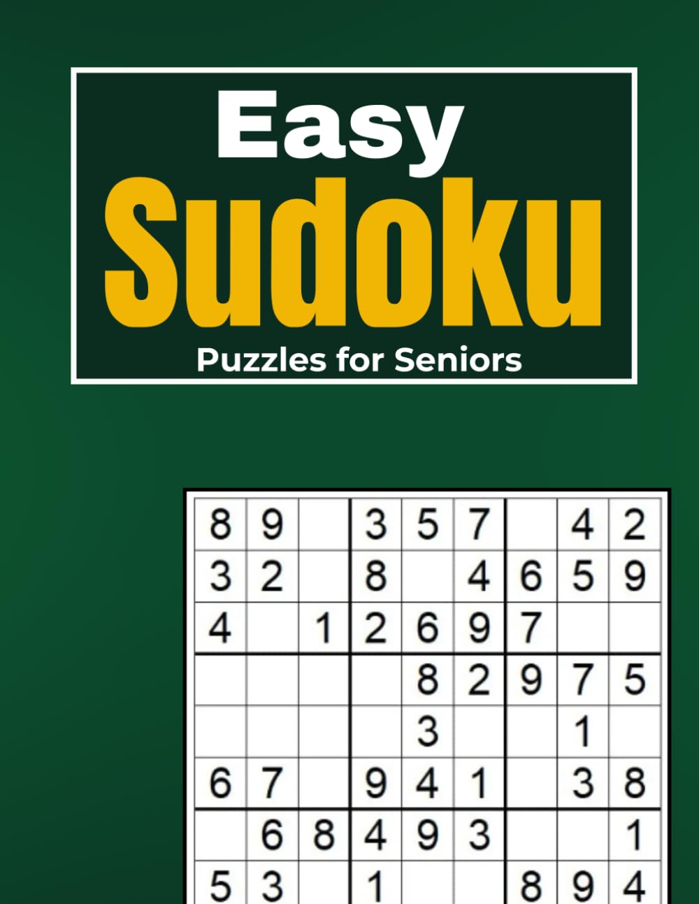Easy Sudoku Puzzles for Seniors: Large Print Sudoku for Relaxation, Focus, and Daily Brain Activity (Calm Mind Puzzle Series)