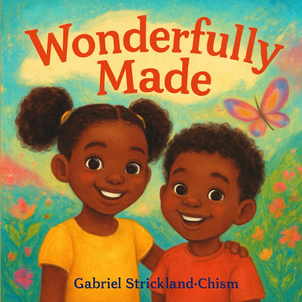 Wonderfully Made: A Christian Children’s Book About Identity, Purpose, and Self-Worth