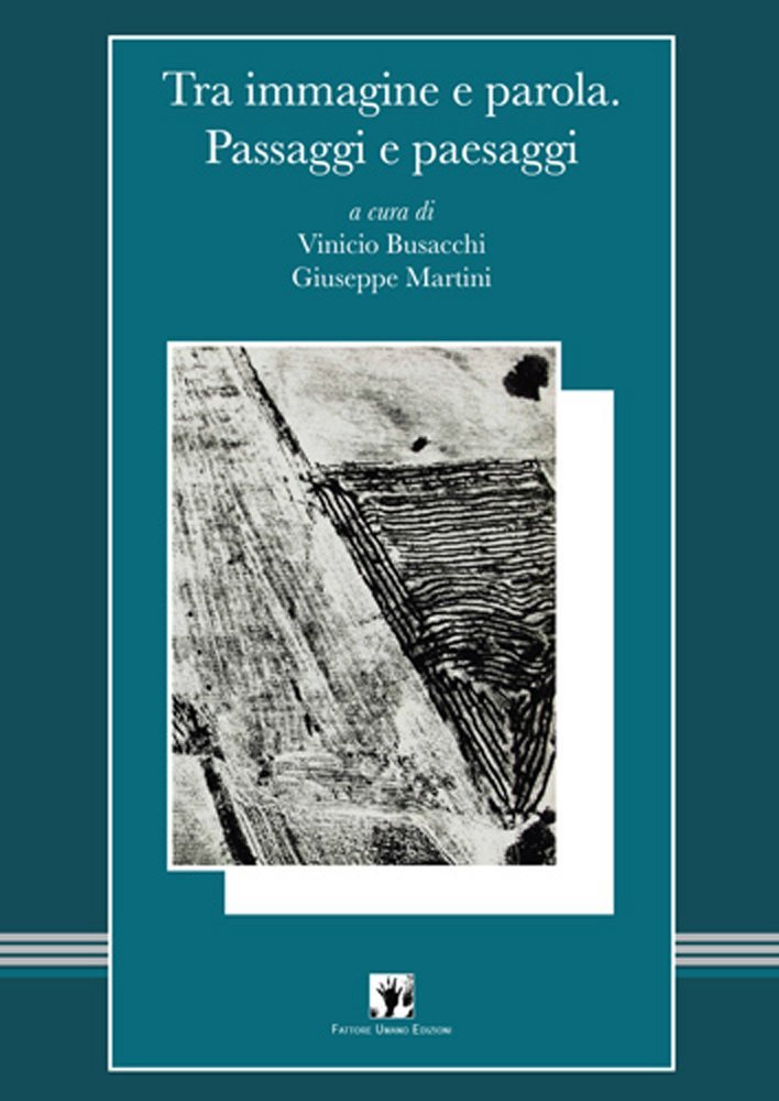 Tra Immagini E Parola. Passaggi E Paesaggi - 4