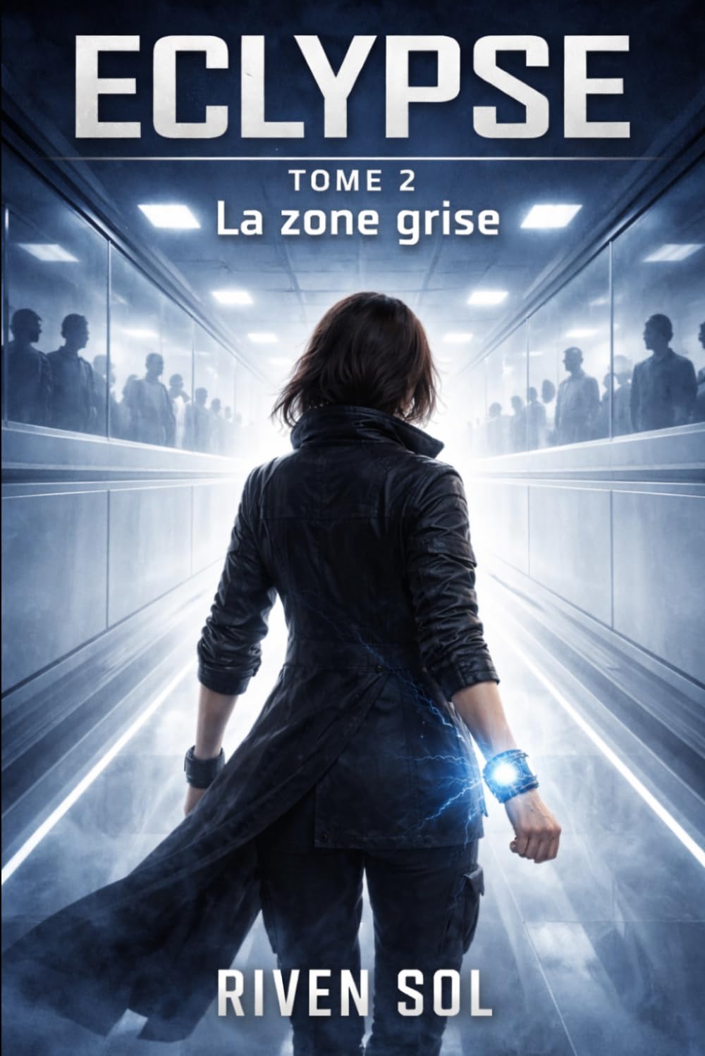Eclypse: La Zone Grise