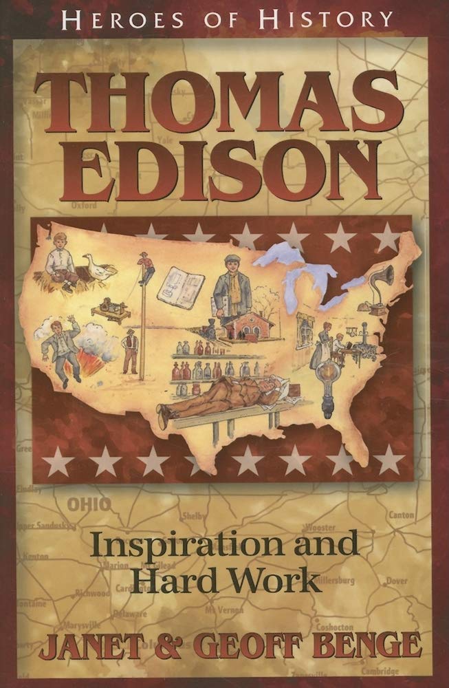 Thomas Edison: Inspiration and Hard Work (Heroes of History)