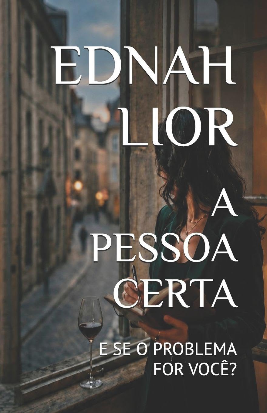 A PESSOA CERTA: E SE O PROBLEMA FOR VOCÊ?