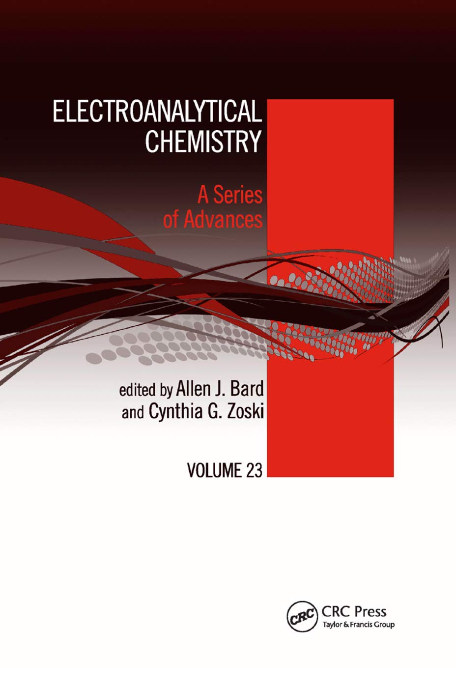 Electroanalytical Chemistry A Series of Advances Volume 23 Bard